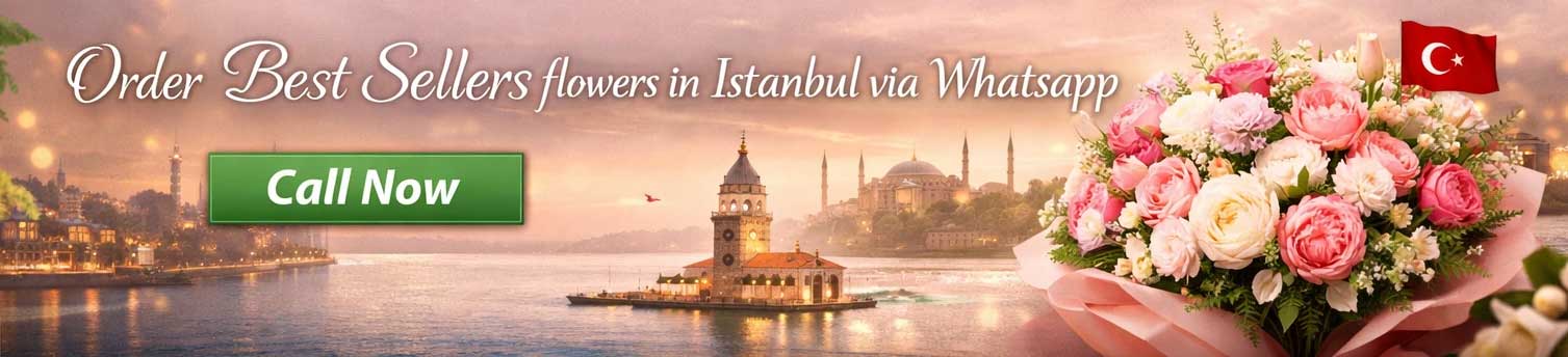 Order Best Sellers flowers in Istanbul via Whatsapp