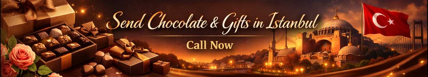 Send Chocolate & Gifts in Istanbul